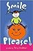 Smile, Please!