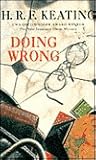 Doing Wrong (Inspector Ghote, #21) Doing Wrong (Inspector Ghote, #21)