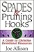 Spades & Pruning Hooks: A G...