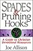 Spades & Pruning Hooks by Joseph D. Allison