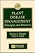 Plant Disease Management Principles and Practices by H.S. Chaube