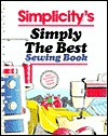 Simplicity's Simply the Best Sewing Book (Spiral-bound)