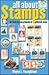 All About Stamps: An Illustrated Encyclopedia of Philatelic Terms