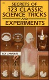 Secrets of 123 Classic Science Tricks and Experiments (Paperback)