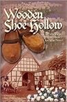 Wooden Shoe Hollow by Charlotte Pieper Wooden Shoe Hollow by Charlotte Pieper