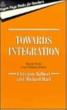 Towards Integration: Special Needs in the Ordinary Classroom Towards Integration: Special Needs in the Ordinary Classroom