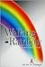 Walking the Rainbow: An Arc to Triumph