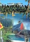 A Pocket Guide to the Hawaiian Islands