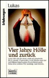 Vier Jahre Hölle und zurück (Paperback)