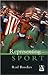 Representing Sport by Rod Brookes