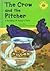 The Crow and the Pitcher: A...