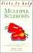 Diets to Help: Multiple Sclerosis : Helping to Control Symptoms Naturally