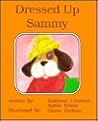 Dressed Up Sammy Dressed Up Sammy