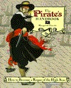 The Pirate's Handbook: How to Become a Rogue of the High Seas (Hardcover)