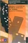 Teorías económicas sobre el mercado de trabajo. I. Marxistas y keynesianos (Spanish Edition)