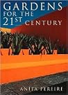 Gardens for the 21st Century Gardens for the 21st Century