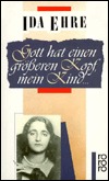 Gott hat einen größeren Kopf, mein Kind... (Paperback)
