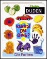Duden, Kennst Du das? Die Farben (German Edition)