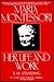 Maria Montessori by E.M. Standing Maria Montessori by E.M. Standing