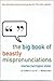 The Big Book of Beastly Mispronunciations by Charles Harrington Elster