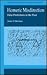 Homeric Misdirection: False Predictions in the Iliad (Michigan Monographs in Classical Antiquity)