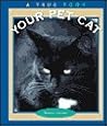 Your Pet Cat (True Books: Animals)