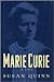 Marie Curie by Susan Quinn