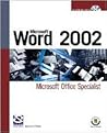 Microsoft Word 2002: Microsoft Office Specialist Microsoft Word 2002: Microsoft Office Specialist