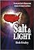 Salt & Light by Bob Fraley
