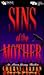 Sins of the Mother by Cheryl Saban