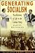 Generating Socialism: Recollections of Life in the Labour Party