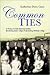Common Ties: A History of Textile Industrial Institute, Spartanburg Junior College & Spartanburg Methodist College