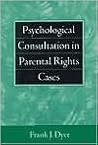 Psychological Consultation in Parental Rights Cases
