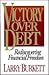 Victory Over Debt: Rediscovering Financial Freedom