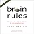 Brain Rules: 12 Principles for Surviving and Thriving at Work, Home, and School (Audiobook)