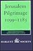 Jerusalem Pilgrimage, 1099–1185 (Hakluyt Society, Second Series)
