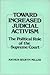 Toward Increased Judicial Activism: The Political Role of the Supreme Court (Contributions in American Studies)