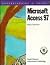 Understanding and Using Microsoft Access 97