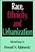 Race, Ethnicity, and Urbanization by Howard N. Rabinowitz