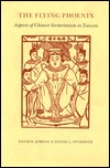 The Flying Phoenix: Aspects of Chinese Sectarianism in Taiwan (Princeton Legacy Library)