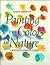 Painting the Colors of Nature: A Watercolorist's Guide