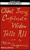Oldest Living Confederate Widow Tells All