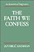 The Faith We Confess
