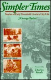 Simpler Times: Stories of Early Twentieth Century City Life (Hardcover)