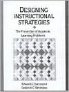 Designing Instructional Strategies: The Prevention of Academic Learning Problems (Paperback)