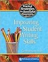 Practical Strategies for Successful Classrooms: Improving Student Writing Skills
