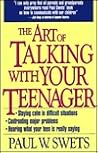 The Art of Talking With Your Teenager The Art of Talking With Your Teenager