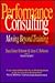 Performance Consulting: Moving Beyond Training