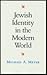 Jewish Identity in the Modern World (Samuel and Althea Stroum Lectures in Jewish Studies)