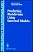Predicting Recidivism Using Survival Models by Peter Schmidt